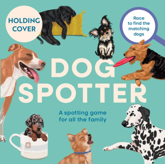 Dog Spotter: A spotting game for all the family - Race to find the matching dogs