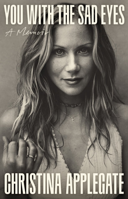 You with the Sad Eyes: A Memoir