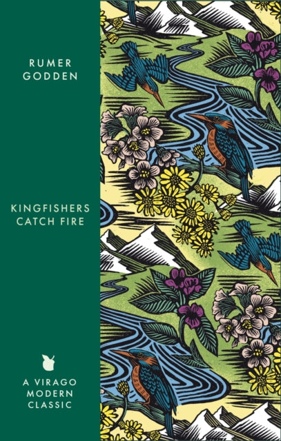 Kingfishers Catch Fire: A Virago Modern Classic