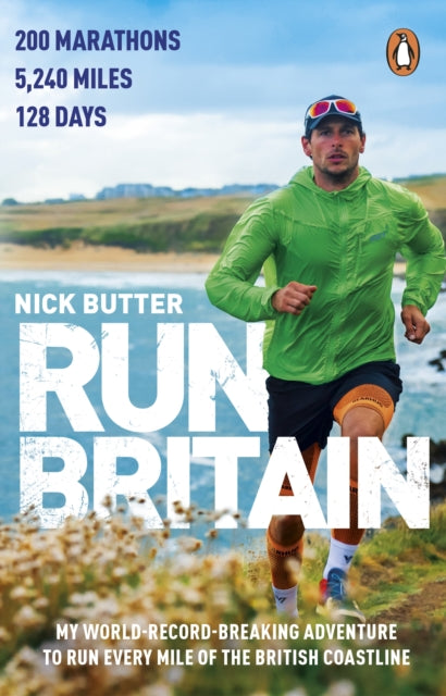 Run Britain: My World Record-Breaking Adventure to Run Every Mile of the British Coastline