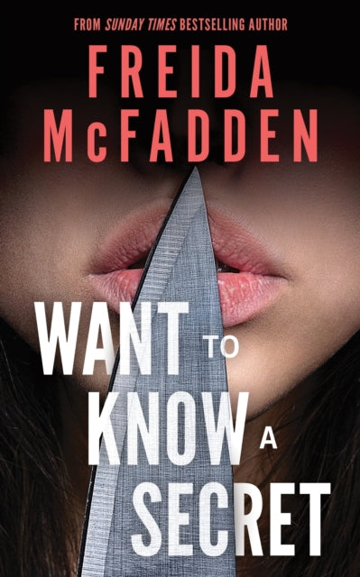 Want to Know a Secret?: A Scintillating Thriller from the Bestselling Author of The Housemaid Books