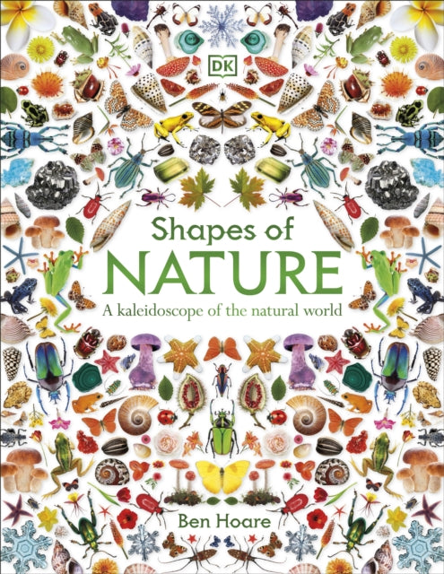 Shapes of Nature: A Kaleidoscope of the Natural World