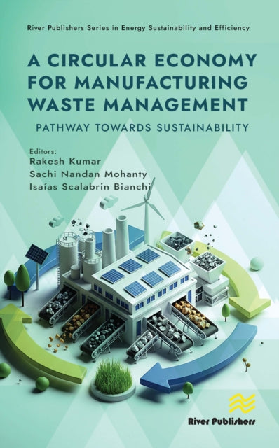 A Circular Economy for Manufacturing Waste Management: Pathway Towards Sustainability