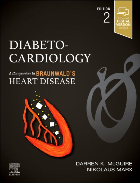 Diabeto-Cardiology: A Companion to Braunwald's Heart Disease
