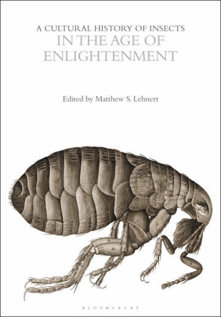 A Cultural History of Insects in the Age of Enlightenment