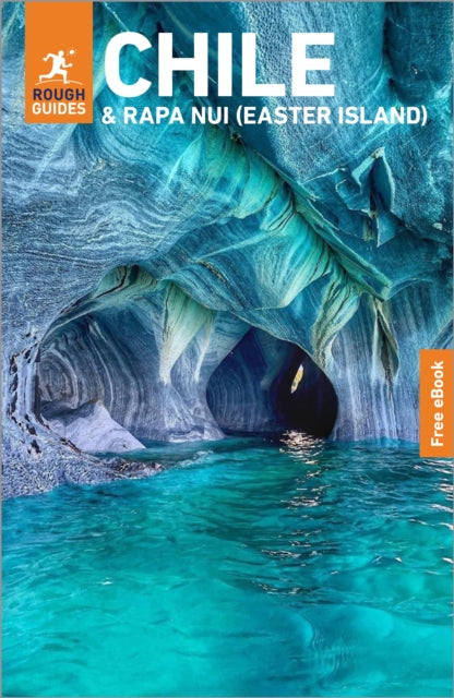 Rough Guides Chile and Rapa Nui (Easter Island): Travel Guide with eBook