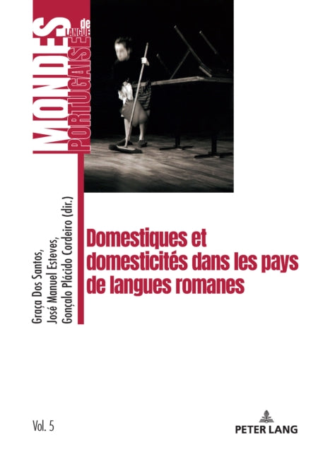 Domestiques et domesticites dans les pays de langues romanes