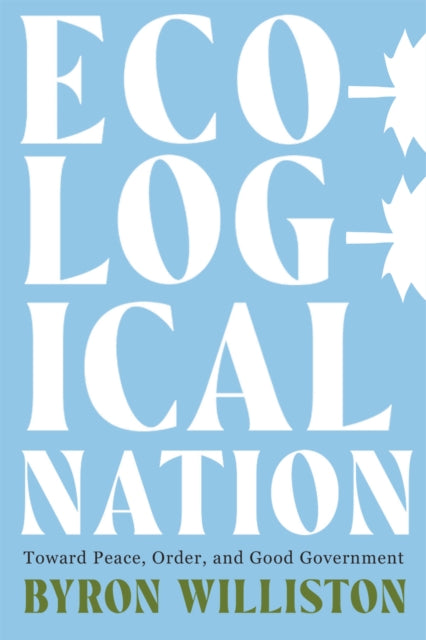 Ecological Nation: Toward Peace, Order, and Good Government