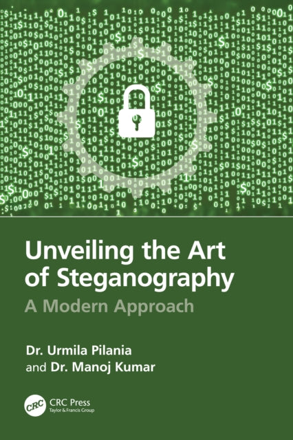 Unveiling the Art of Steganography: A Modern Approach