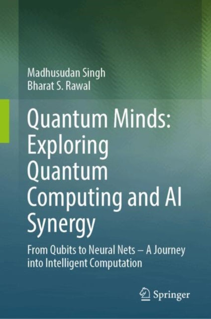 Quantum Minds: Exploring Quantum Computing and AI Synergy: From Qubits to Neural Nets–A Journey into Intelligent Computation