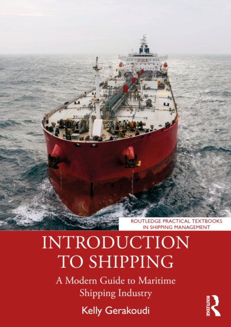 Introduction to Shipping: A Modern Guide to Maritime Shipping Industry