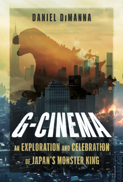 G-Cinema: An Exploration and Celebration of Japan’s Monster King