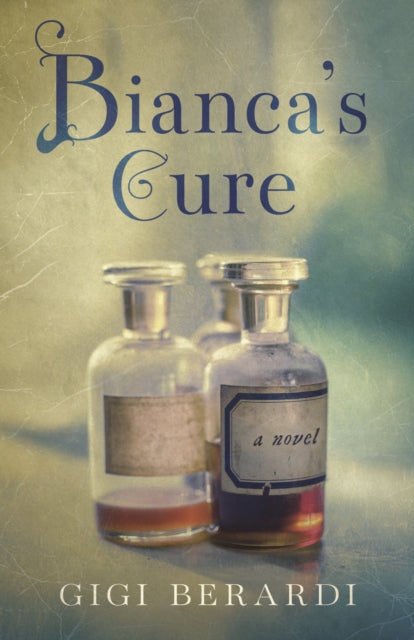Bianca's Cure: A Novel