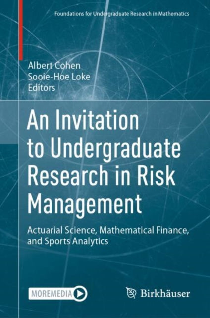 An Invitation to Undergraduate Research in Risk Management: Actuarial Science, Mathematical Finance, and Sports Analytics