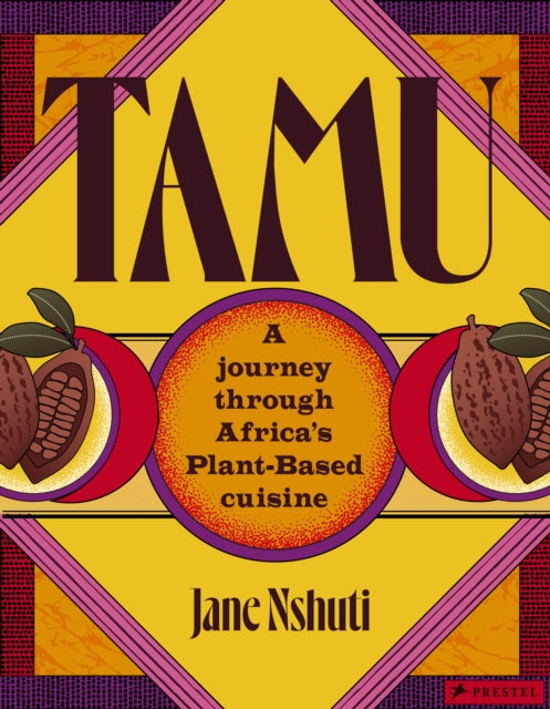 Tamu: A Journey Through Africa's Plant-Based Cuisine