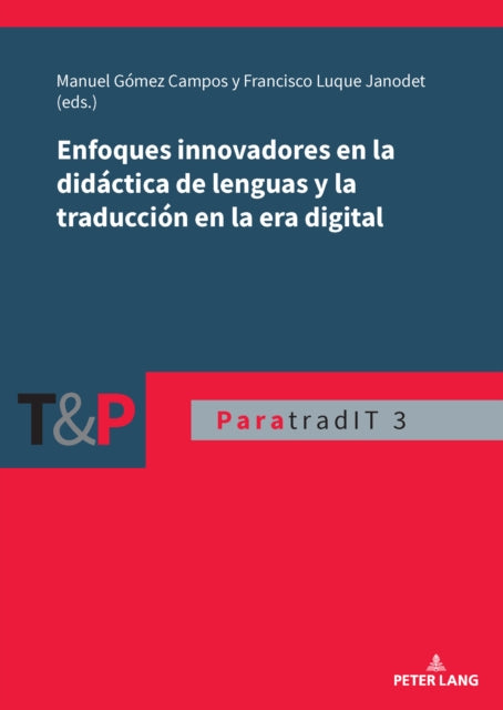 Enfoques innovadores en la didactica de lenguas y la traduccion en la era digital