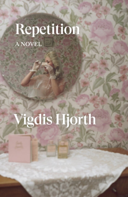 Repetition: A Novel