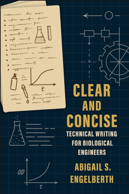 Clear and Concise: Technical Writing for Biological Engineers