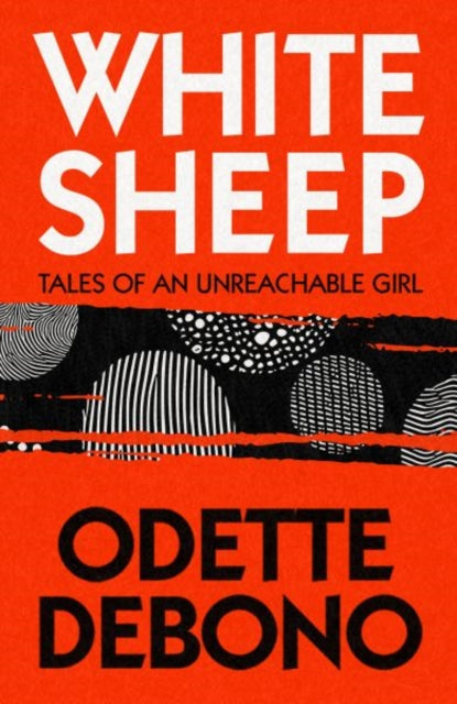 White Sheep: Tales of an Unreachable Girl