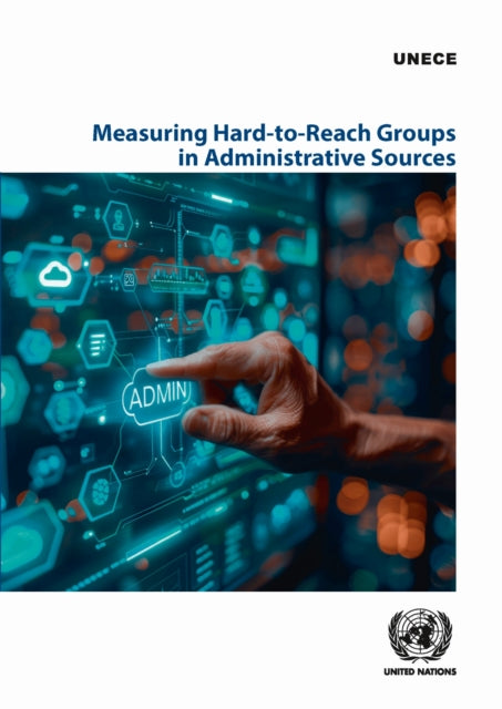 Measuring Hard-to-reach Groups in Administrative Sources