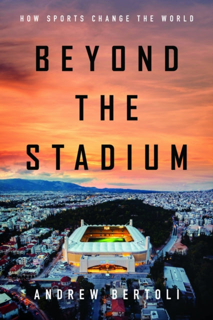 Beyond the Stadium: How Sports Change the World
