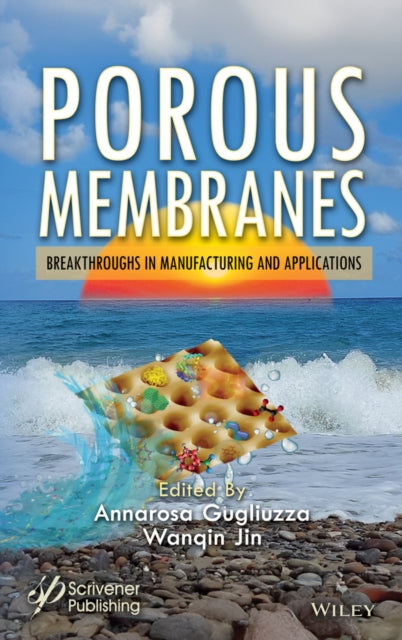 Porous Membranes: Breakthroughs in Manufacturing and Applications