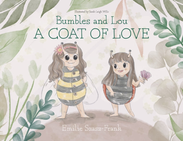 BUMBLES AND LOU: A COAT OF LOVE