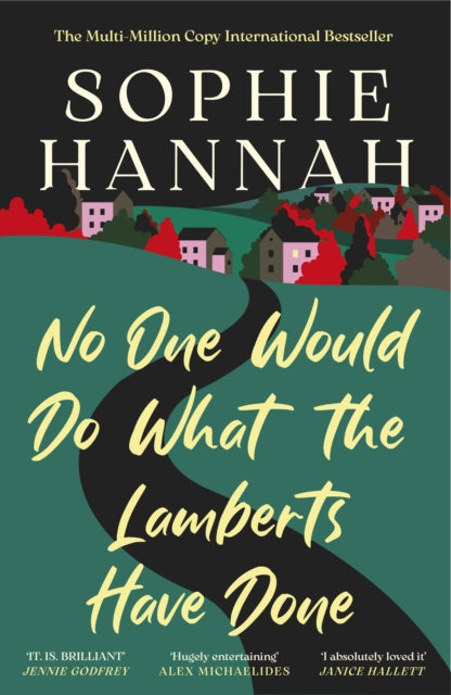 No One Would Do What The Lamberts Have Done: 'The twist is perfection. I think it's just about the cleverest thing I've ever read' Gillian McAllister