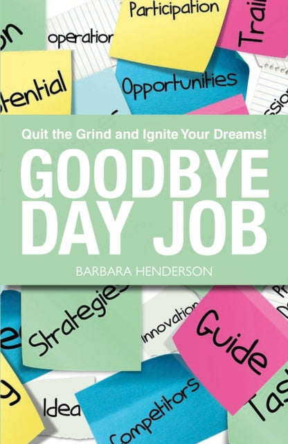 Goodbye Day Job