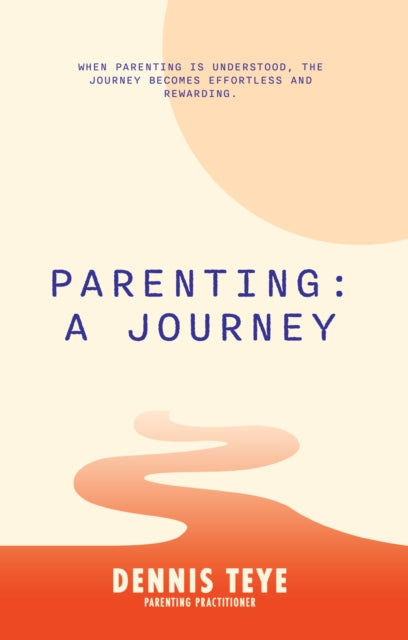PARENTING: A JOURNEY
