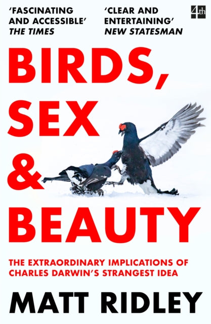 Birds, Sex and Beauty: The Extraordinary Implications of Charles Darwin’s Strangest Idea