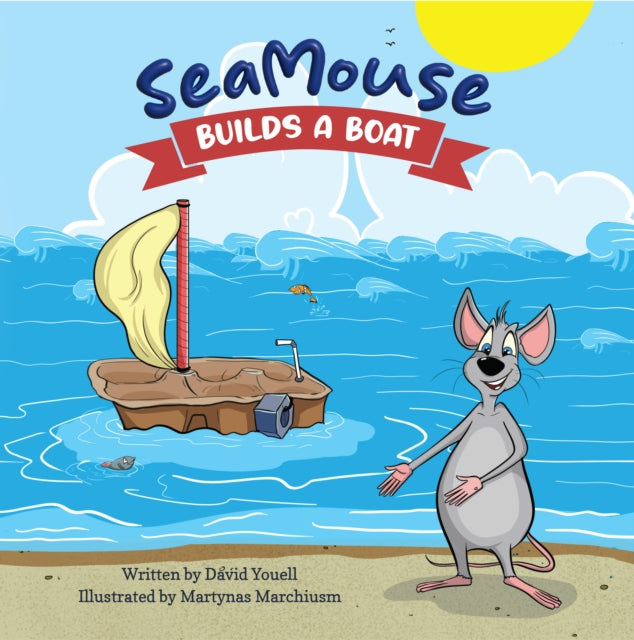 SEAMOUSE BUILDS A BOAT