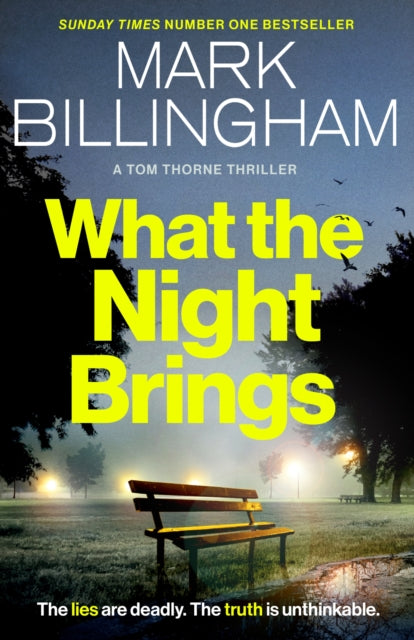 What the Night Brings: The most shocking, gripping Tom Thorne thriller yet