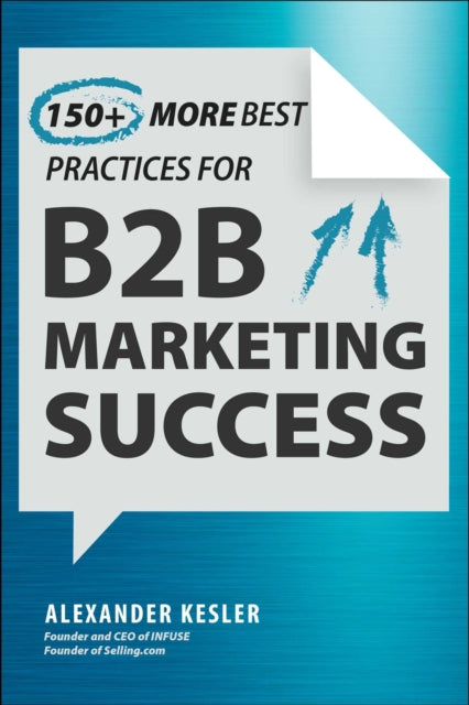 150+ Best Practices for B2B Marketing Success: Next-Level Strategies