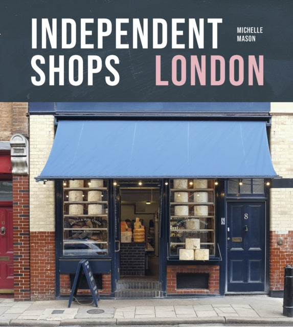 Independent Shops London: 50 of the City's Best Retailers
