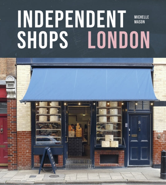 Independent Shops London: 50 of the City's Best Retailers