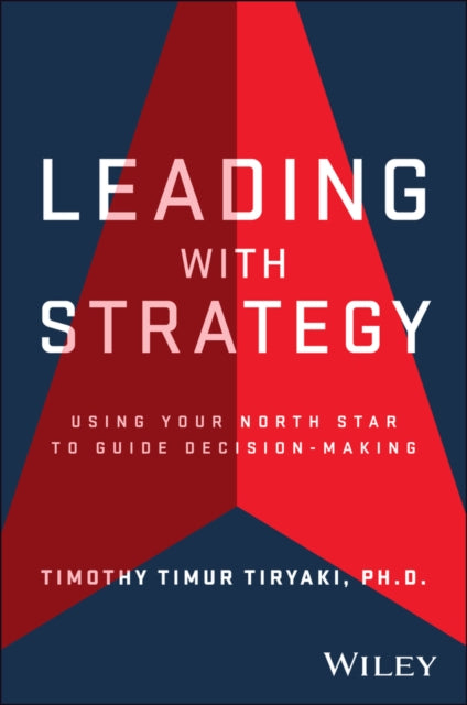 Leading with Strategy: Using Your North Star to Guide Decision-Making