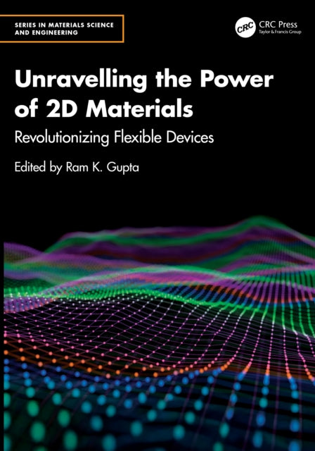Unravelling the Power of 2D Materials: Revolutionizing Flexible Devices
