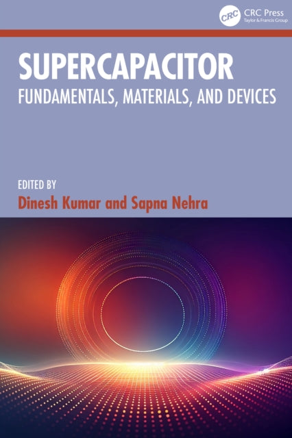 Supercapacitor: Fundamentals, Materials, and Devices
