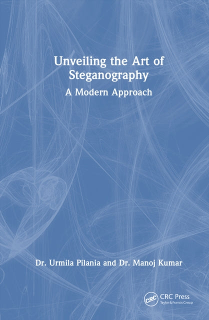 Unveiling the Art of Steganography: A Modern Approach