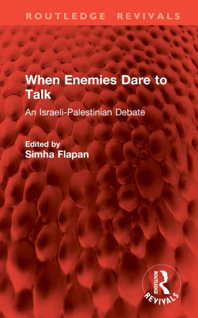 When Enemies Dare to Talk: An Israeli-Palestinian Debate
