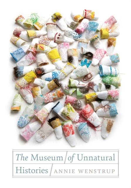 The Museum of Unnatural Histories