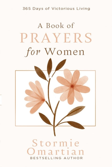 A Book of Prayers for Women: 365 Days of Victorious Living