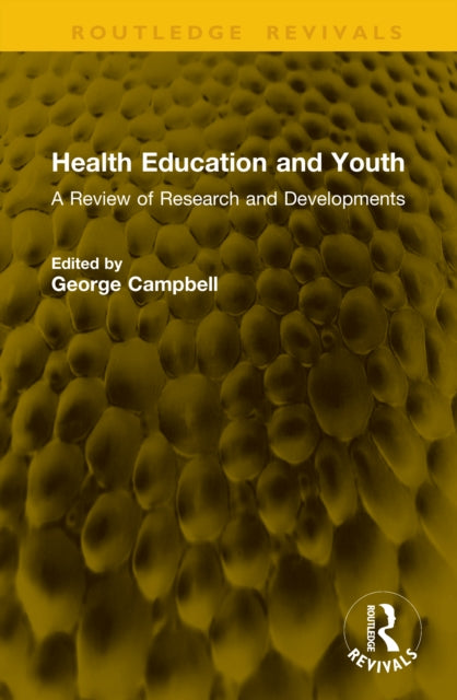 Health Education and Youth: A Review of Research and Developments