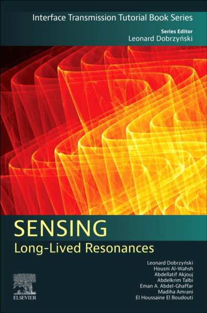Sensing: Long-Lived Resonances