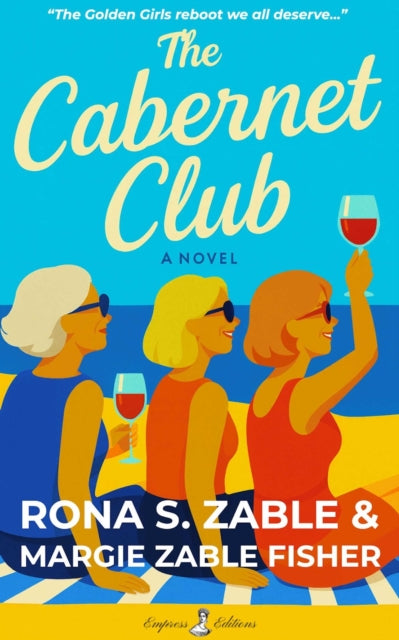 The Cabernet Club: A Novel