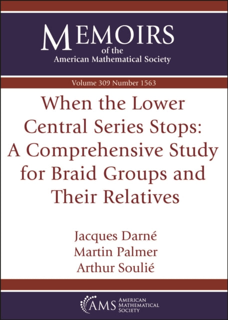 When the Lower Central Series Stops: a Comprehensive Study for Braid Groups and Their Relatives
