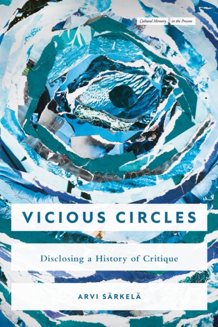 Vicious Circles: Disclosing a History of Critique