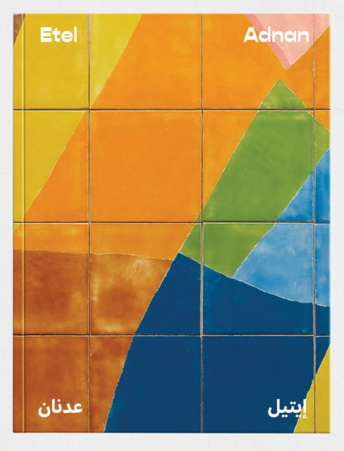 Etel Adnan (Bilingual edition): Between East and West