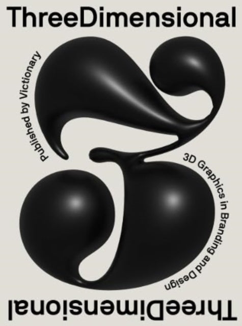 ThreeDimensional: 3D Graphics in Branding and Design